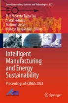 Mehmet Avcar, Mehmet Avcar et al, Srikar Potnuru, Vishesh Ranjan Kar, P. H. V. Sesha Talpa Sai - Intelligent Manufacturing and Energy Sustainability