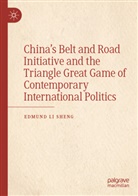 Edmund Li Sheng, Li Sheng - China's Belt and Road Initiative and the Triangle Great Game of Contemporary International Politics