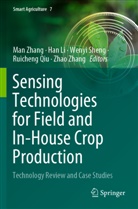 Han Li, Ruicheng Qiu, Wenyi Sheng, Wenyi Sheng et al, Man Zhang, Zhao Zhang - Sensing Technologies for Field and In-House Crop Production
