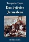 Torquato Tasso - Das befreite Jerusalem