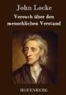 John Locke - Versuch über den menschlichen Verstand