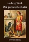 Ludwig Tieck - Der gestiefelte Kater