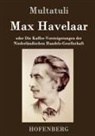 Multatuli - Max Havelaar