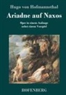 Hugo von Hofmannsthal - Ariadne auf Naxos