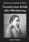 Johann Gottlieb Fichte, Johann Gottlieb Fichte - Versuch einer Kritik aller Offenbarung