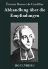 Étienne Bonnot De Condillac, Étienne Bonnot de Condillac - Abhandlung über die Empfindungen