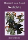 Heinrich von Kleist, Heinrich von Kleist - Gedichte / Gelegenheitsverse und Albumblätter