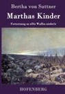 Bertha von Suttner, Bertha Von Suttner - Marthas Kinder