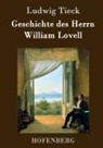 Ludwig Tieck - Geschichte des Herrn William Lovell