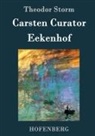 Theodor Storm - Carsten Curator / Eekenhof