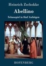Heinrich Zschokke, Heinrich Zschokke - Abellino