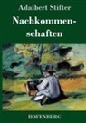 Adalbert Stifter - Nachkommenschaften
