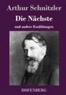 Arthur Schnitzler - Die Nächste