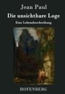 Jean Paul - Die unsichtbare Loge