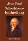 Jean Paul - Selberlebensbeschreibung