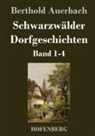 Berthold Auerbach, Berthold Auerbach - Schwarzwälder Dorfgeschichten