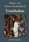 Marie Von Ebner-Eschenbach - Unsühnbar