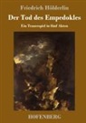 Friedrich Hölderlin - Der Tod des Empedokles