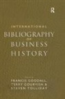 Francis Goodall, Goodall Francis, Terry Gourvish, Steven Tolliday, Tolliday Steven - International Bibliography of Business History
