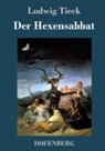 Ludwig Tieck - Der Hexensabbat