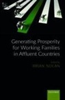 Brian (Director Nolan, Brian Nolan - Generating Prosperity for Working Families in Affluent Countries