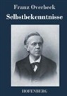 Franz Overbeck - Selbstbekenntnisse
