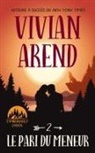 Vivian Arend - Le Pari du meneur