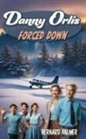 Bernard Palmer - Danny Orlis Forced Down