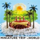 Tatsuya Tanaka - Miniature Trip Around the World