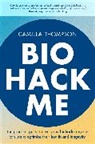 Camilla Thompson - Biohack Me