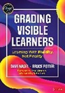 Dave Nagel, Dave Potter Nagel, Bruce Potter, Potter Bruce - Grading Visible Learners