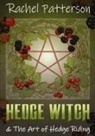 Rachel Patterson - Hedge Witch & the Art of Hedge Riding