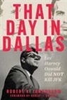 Robert K. Tanenbaum - That Day in Dallas