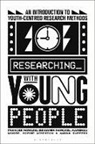 Sophie Atherton, Benjamin Hanckel, Frances Howard, Howard Frances, Karenza Moore, Moore Karenza... - Researching with Young People