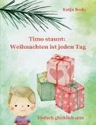 Katja Bode - Timo staunt: Weihnachten ist jeden Tag