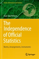 Jean-Guy Prévost - The Independence of Official Statistics