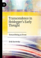 Erik Kuravsky - Transcendence in Heidegger's Early Thought