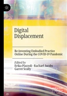 Rachael Jacobs, Erika Piazzoli, Garret Scally - Digital Displacement