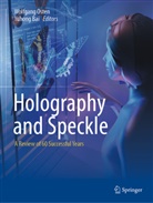 Bai, Yuhong Bai, Wolfgang Osten - Holography and Speckle