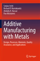 Sanjay Joshi, Richard P. Martukanitz, Pan Michaleris, Abdalla R. Nassar - Additive Manufacturing with Metals