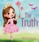 Megan Woods - The Truth - for Children