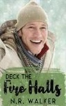 N. R. Walker - Deck the Fire Halls
