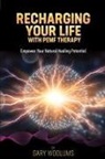 Gary Woolums - Recharging Your Life with PEMF Therapy