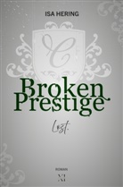 Isa Hering - Broken Prestige: Lost.