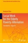 Huaijuan Zhao - Social Work for the Elderly Poverty-Alleviation