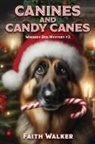 Faith Walker - Canines and Candy Canes
