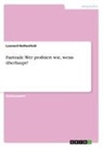 Leonard Rothenfeld - Fairtrade. Wer profitiert wie, wenn überhaupt?