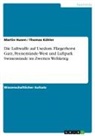 Martin Husen, Thomas Köhler - Die Luftwaffe auf Usedom. Fliegerhorst Garz, Peenemünde-West und Luftpark Swinemünde im Zweiten Weltkrieg
