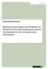 Günter-Manfred Pracher - Ethische-soziale Fragen und Probleme im Wandel der Zeit. Beschreibung der inneren Zerrissenheit bei der Lösung in allen Altersstufen