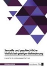 Anonym, Anonymous - Sexuelle und geschlechtliche Vielfalt bei geistiger Behinderung